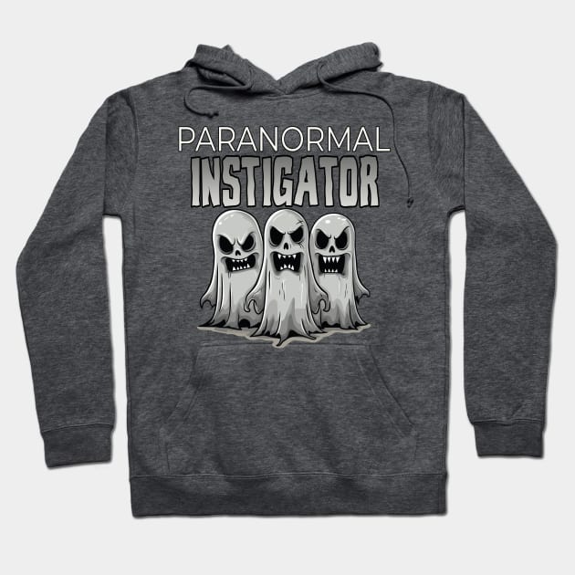 Paranormal Instigator Hoodie by Dead Is Not The End